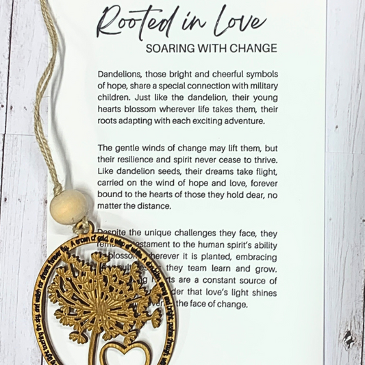 Rooted in Love Soaring with Change Dandelion Charm/Ornament