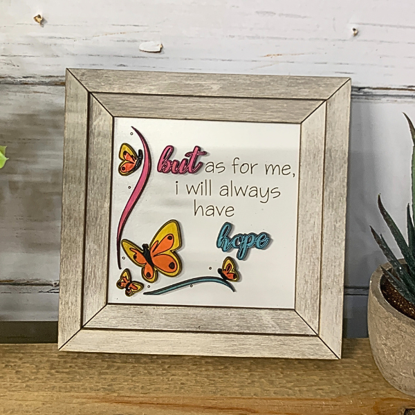 Inspirational Wall Art - I Will Always Have Hope