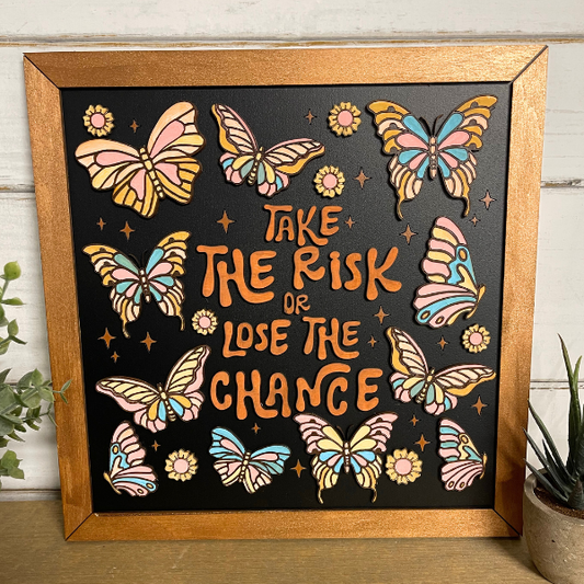 Boho Wall Art - Take the Risk or Lose the Chance