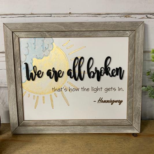 We Are All Broken Inspirational Wall Art